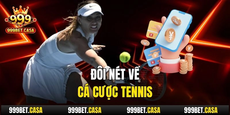 Đôi nét về cá cược tennis